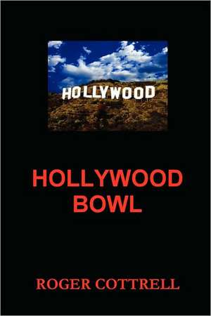 Hollywood Bowl de Roger Cottrell