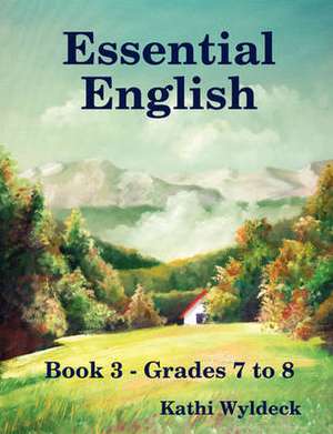 Essential English Book 3 de Kathi Wyldeck