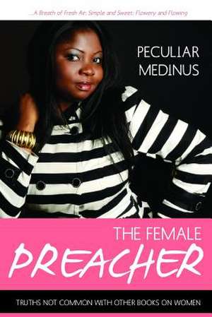 The Female Preacher de Peculiar Medinus