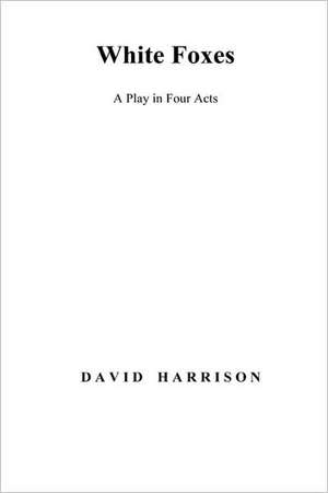 White Foxes de David Harrison