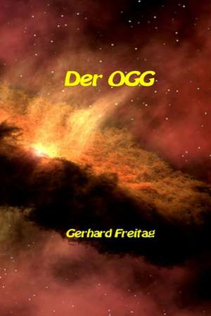 Der Ogg de Gerhard Freitag