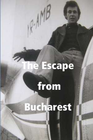 The Escape from Bucharest de Viorel Nichols