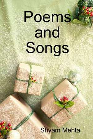 Poems and Songs de Mehta Shyam