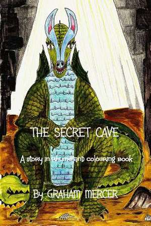 The Secret Cave de Graham Mercer