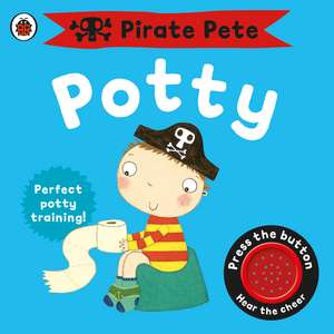 Pirate Pete's Potty de Andrea Pinnington