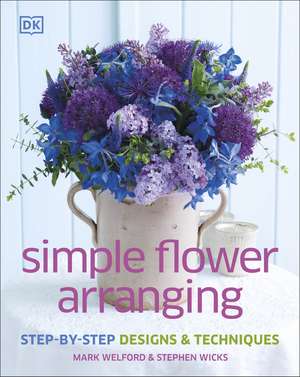 Simple Flower Arranging de Stephen Wicks