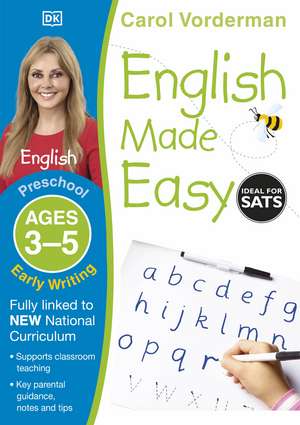 English Made Easy Early Writing Ages 3-5 Preschool de Carol Vorderman