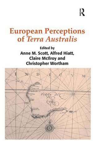 European Perceptions of Terra Australis de Alfred Hiatt