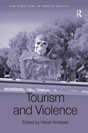 Tourism and Violence de Hazel Andrews