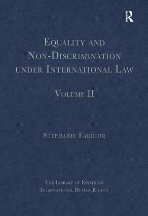 Equality and Non-Discrimination under International Law: Volume II de Stephanie Farrior