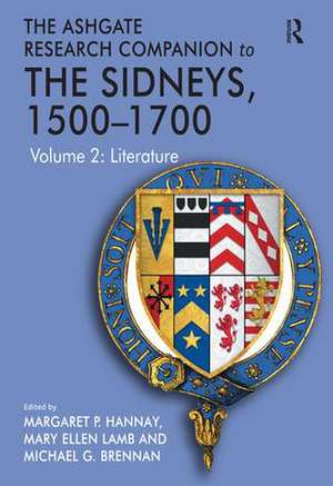 The Ashgate Research Companion to The Sidneys, 1500–1700: Volume 2: Literature de Mary Ellen Lamb