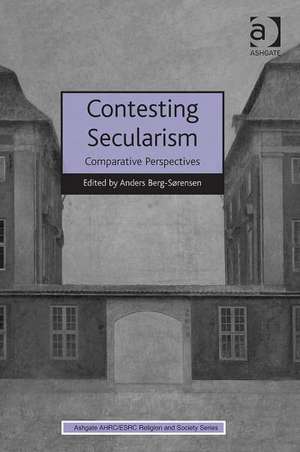 Contesting Secularism: Comparative Perspectives de Anders Berg-Sørensen
