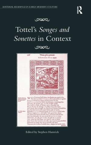 Tottel's Songes and Sonettes in Context de Stephen Hamrick