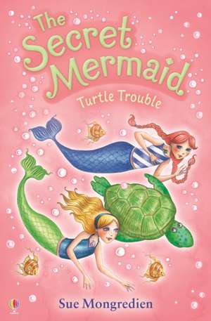 Turtle Trouble de Sue Mongredien