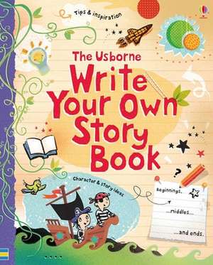 Write Your Own Storybook de Louie Stowell