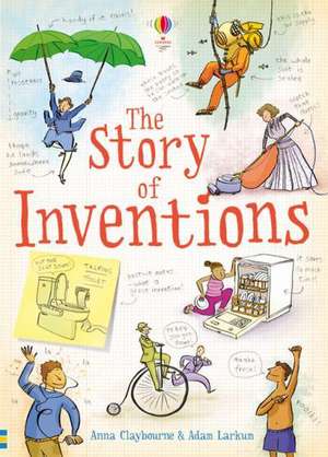 Story of Inventions de Anna Claybourne