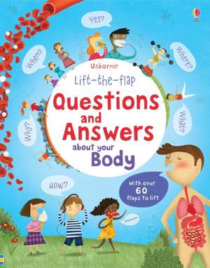 Lift-the-flap Questions and Answers about your Body de Katie Daynes