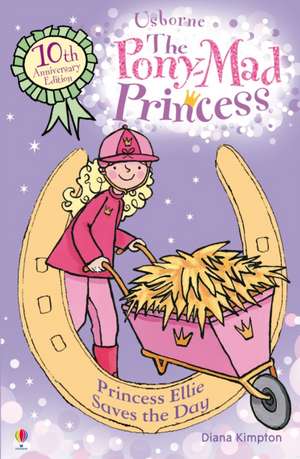 Princess Ellie Saves the Day de Diana Kimpton