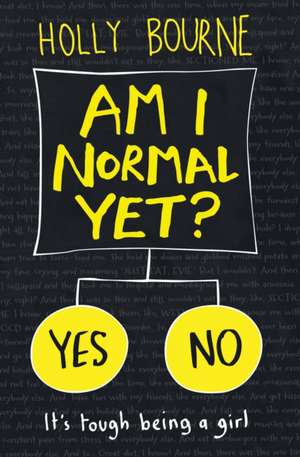 Am I Normal Yet? de Holly Bourne