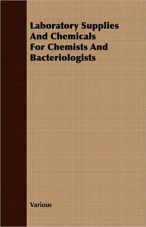 Laboratory Supplies and Chemicals for Chemists and Bacteriologists: A Tale of the North American Indians de various