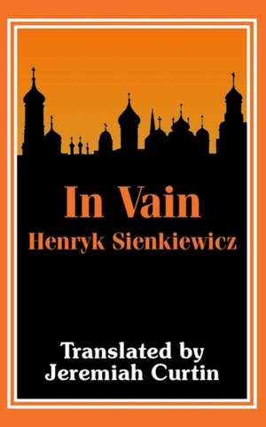 In Vain de Henryk Sienkiewicz