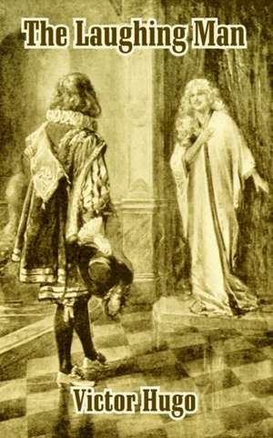 Laughing Man, The de Victor Hugo