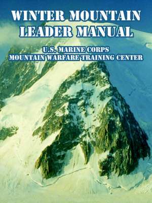 Winter Mountain Leader Manual de United States Marine Corps