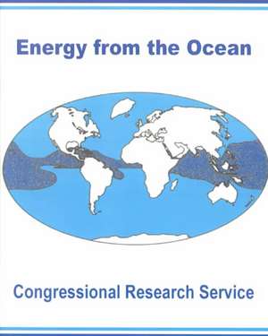 Energy from the Ocean de Congressional Research Service