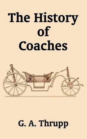 The History of Coaches de G. A. Thrupp