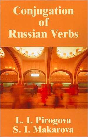 Conjugation of Russian Verbs de L. I. Pirogova