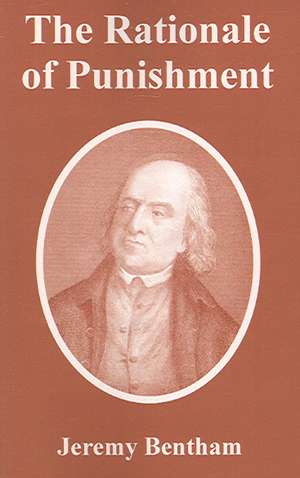 The Rationale of Punishment de Jeremy Bentham