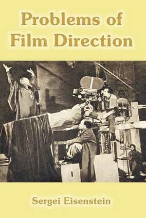 Problems of Film Direction de Sergei Eisenstein