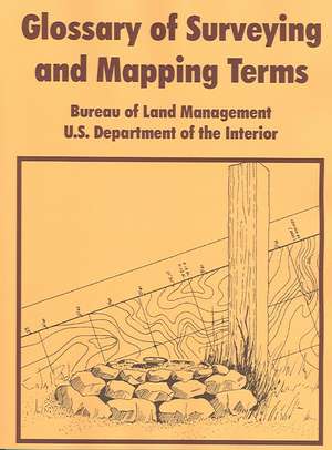 Glossary of Surveying and Mapping Terms de Bureau of Land Managenment