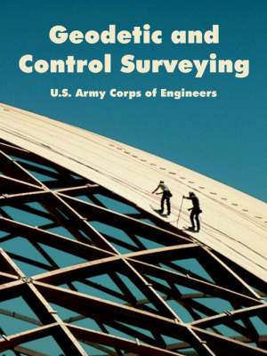 Geodetic and Control Surveying de US Army Corps of Engineers