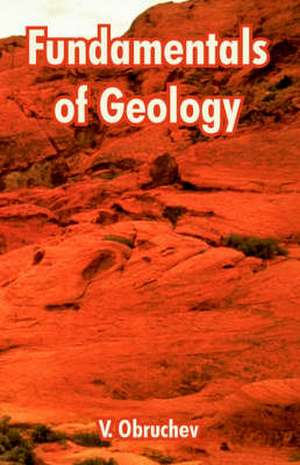 Fundamentals of Geology de V. Obruchev