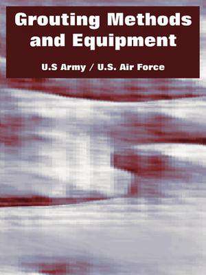 Grouting Methods and Equipment de U S Army