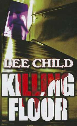 Killing Floor de Lee Child