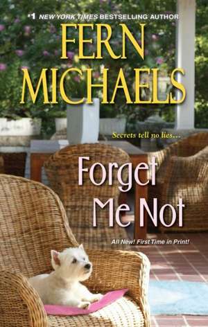 Forget Me Not de Fern Michaels