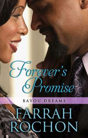 Forever's Promise de Farrah Rochon