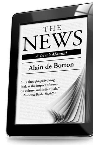 The News: A User's Manual de Alain de Botton