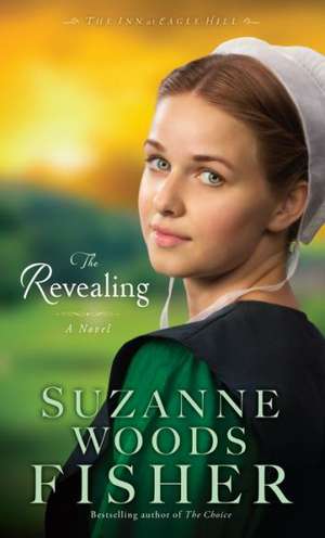 The Revealing de Suzanne Woods Fisher