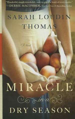 Miracle in a Dry Season de Sarah Loudin Thomas