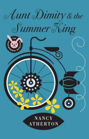 Aunt Dimity and the Summer King de Nancy Atherton