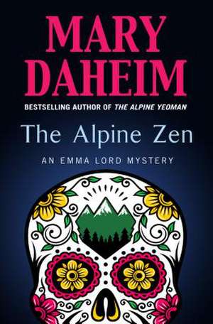 The Alpine Zen de Mary Daheim