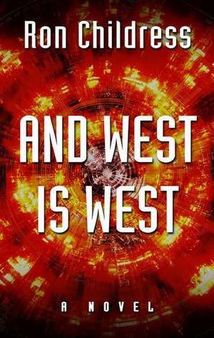 And West Is West de Ron Childress