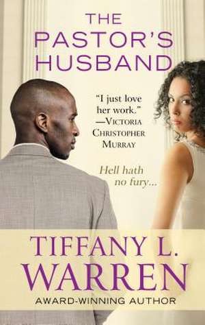 The Pastors Husband de Tiffany L. Warren