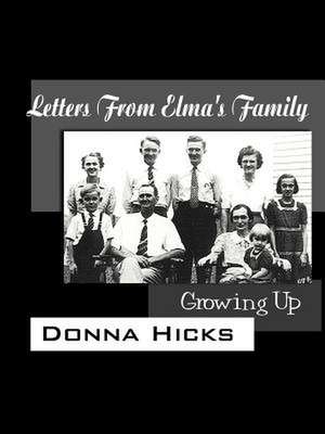 Letters From Elma's Family de Donna Hicks