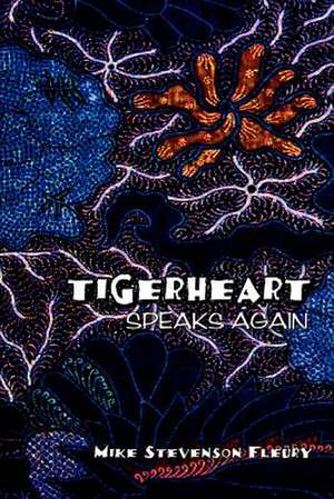 Tigerheart de Mike Stevenson Fleury