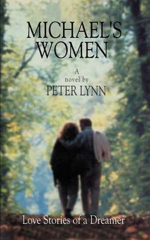 MICHAEL'S WOMEN de Peter Lynn