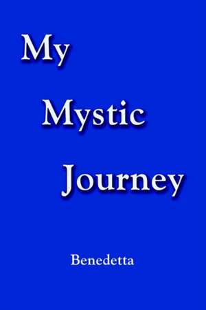 My Mystic Journey de Benedetta